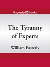 The Tyranny of Experts